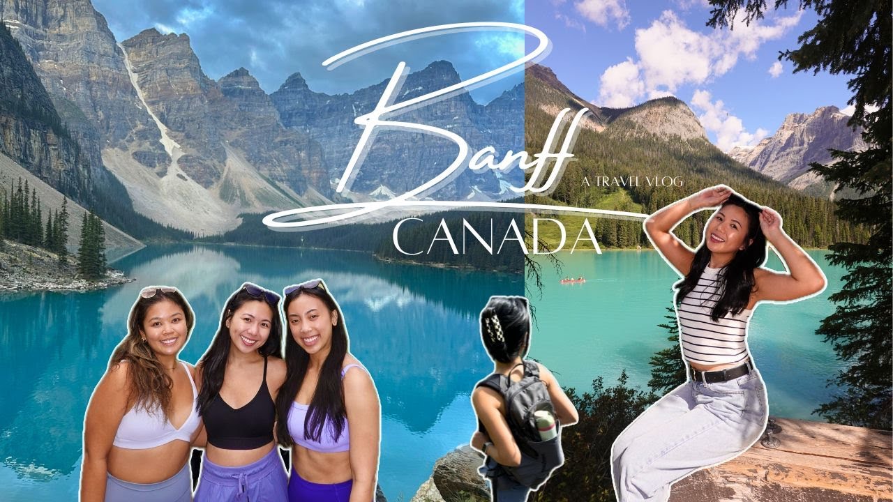 a granola girl summer in banff, canada 🏔️🛶