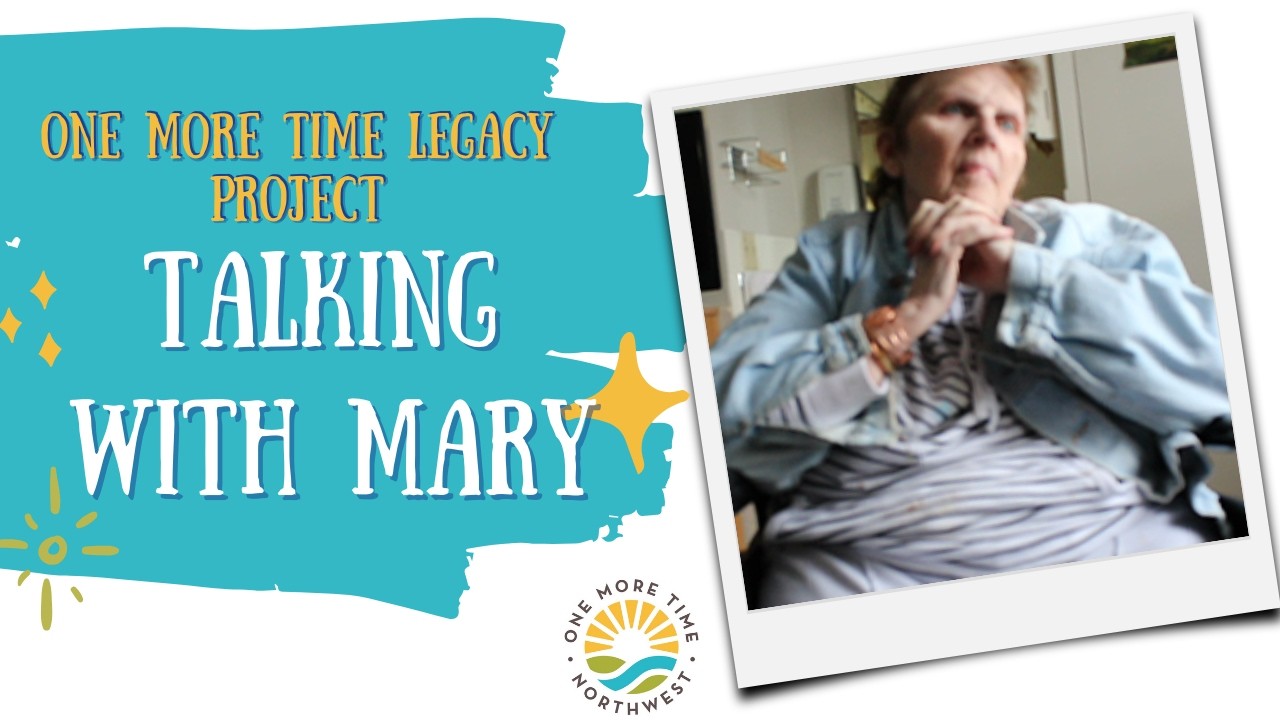 Chatting with Mary - One More Time Legacy Video