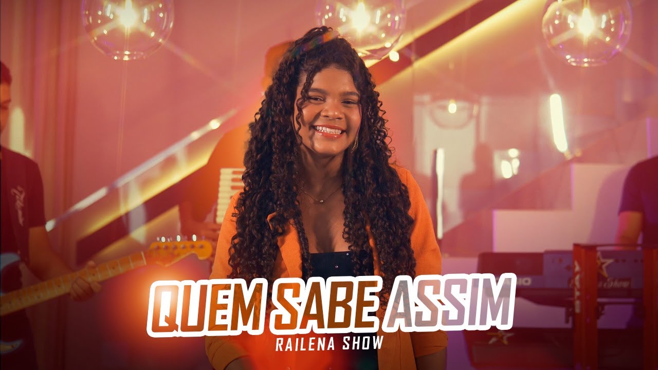 QUEM SABE ASSIM - RAILENA SHOW ( SERESTA DA RAILENA SHOW)
