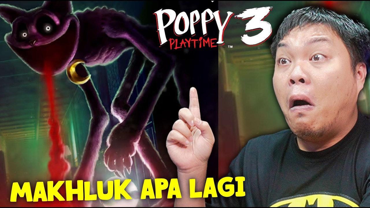 SEREM BANGET KALO YANG INI YA? - Poppy Playtime Chapter 3