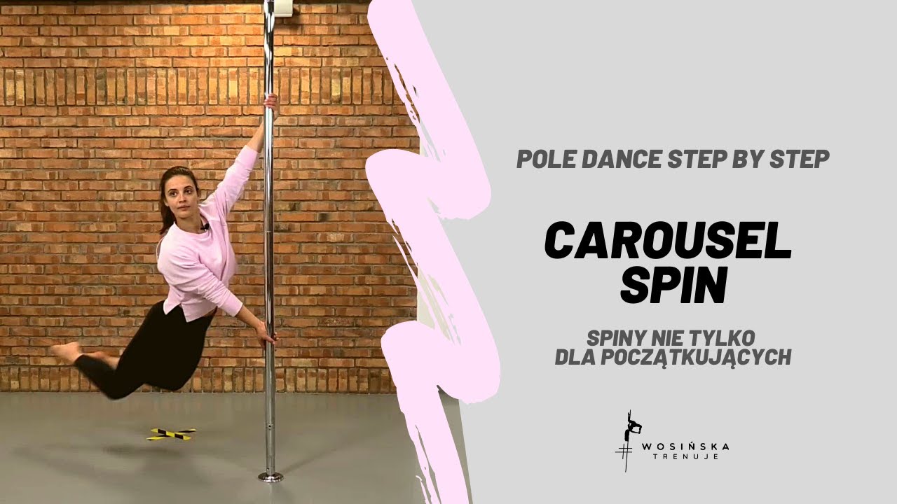 CAROUSEL SPIN (KARUZELA) - POLE DANCE STEP BY STEP [18%]