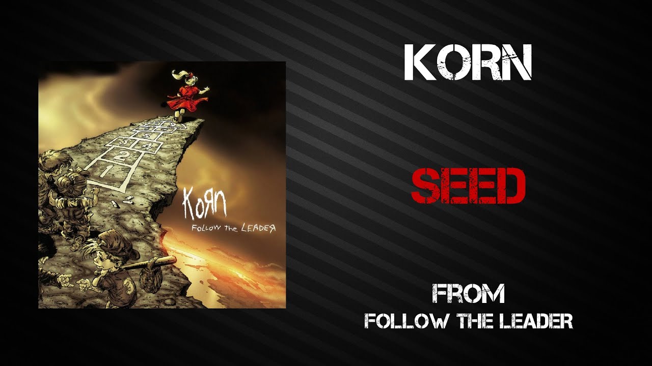 Korn - Seed [Lyrics Video]