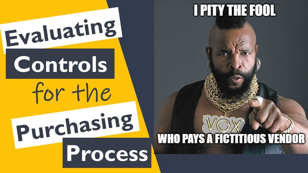How to Evaluate Internal Controls for the Purchasing Process
