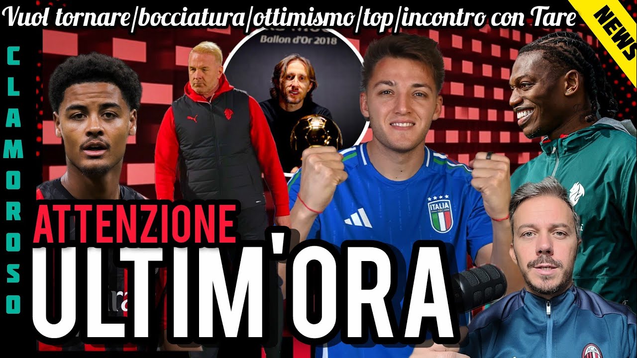 😱CLAMOROSO📌VUOLE TORNARE👀APERICENA CON TARE✅UFFICIALE📣BOCCIATURA?🔥TOP, TOP, TOP⚠️OTTIMISMO😐RIMPIANTI
