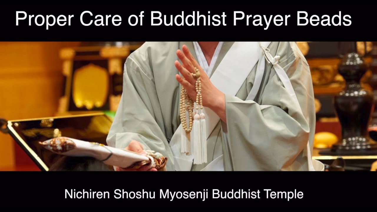 Proper Care of Buddhist Prayer Beads - Nichiren Shoshu Buddhism