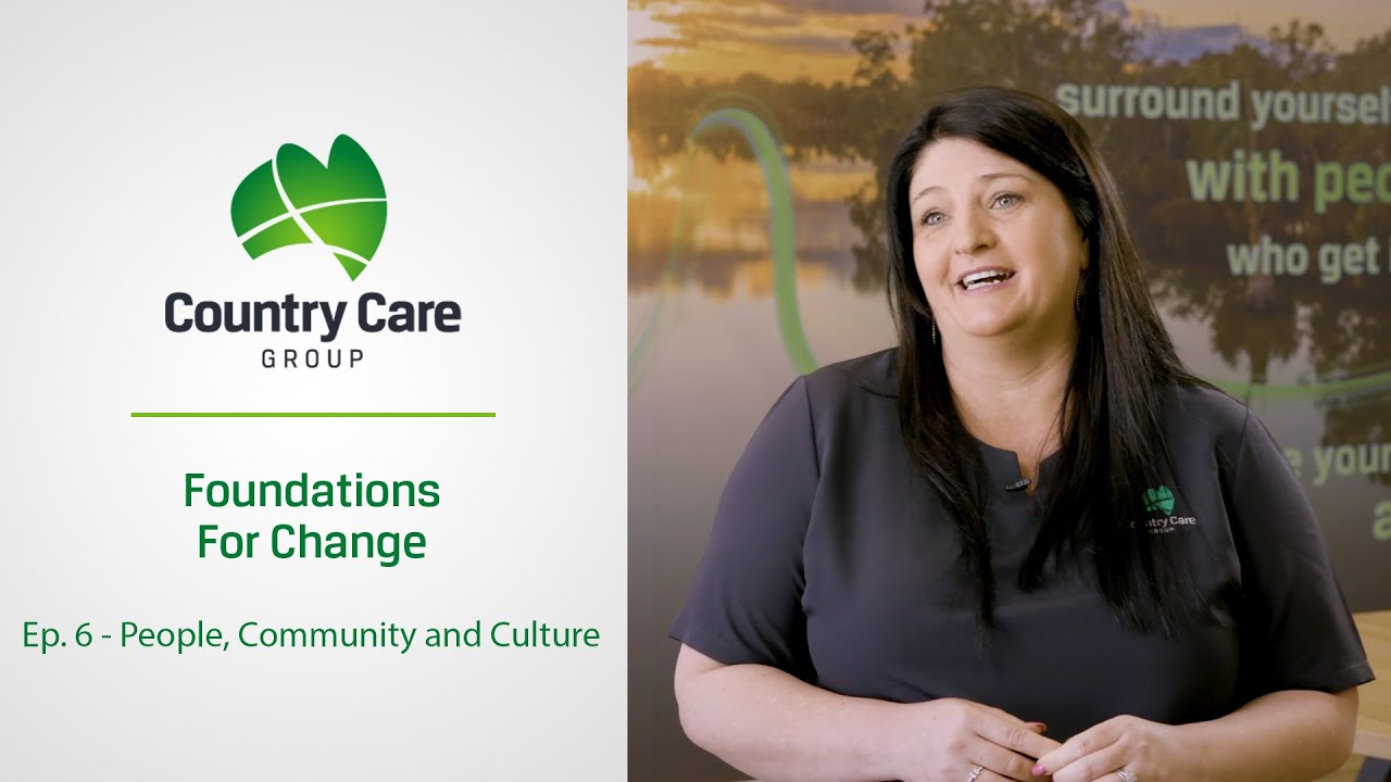 Foundations For Change - Part 6 - People, Community and Culture