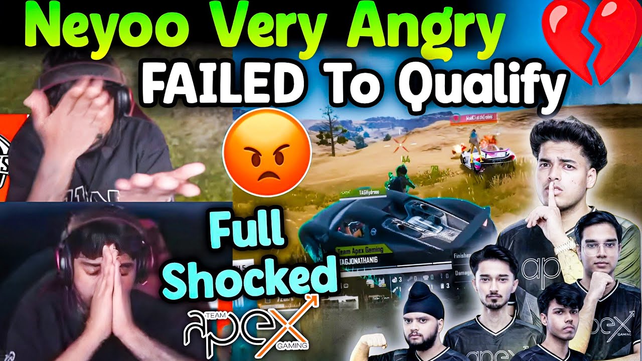 Neyoo Full Shocked😱 Very Angry😠 TAG Failed To Qualify💔
