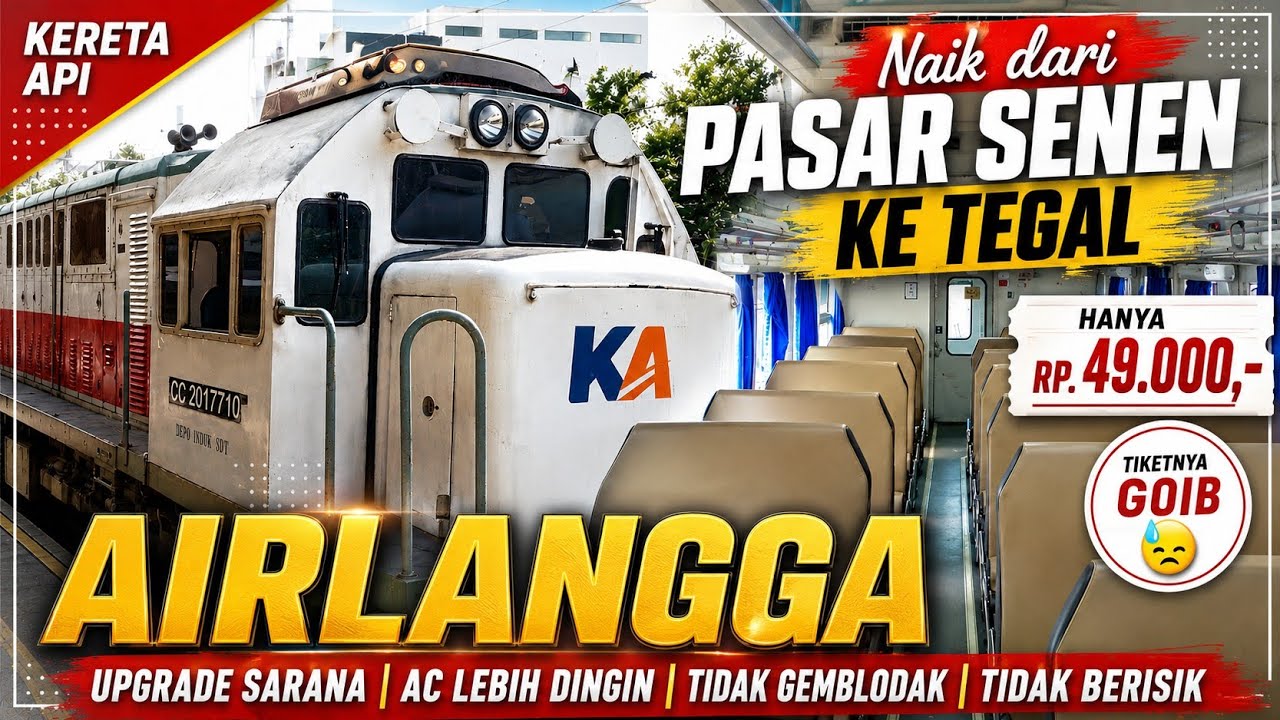 NAIK KERETA API AIRLANGGA‼️KERETA EKONOMI TERMURAH DARI STASIUN PASAR SENEN KE TEGAL HANYA 49RIBU