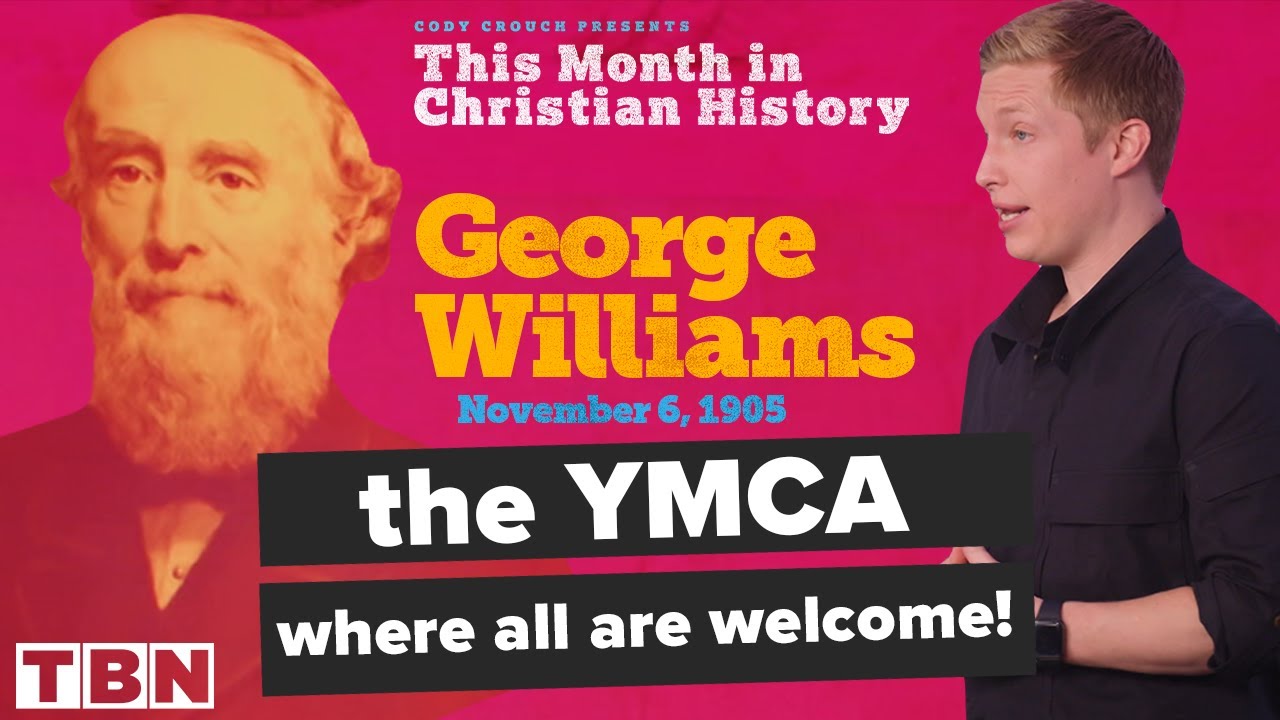George Williams: The Man Behind the YMCA | Cody Crouch on TBN