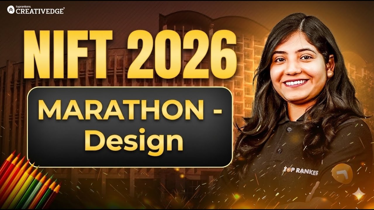 Still Struggling in Design? This NIFT 2026 Marathon Fixes It | NIFT 2026 Design Marathon