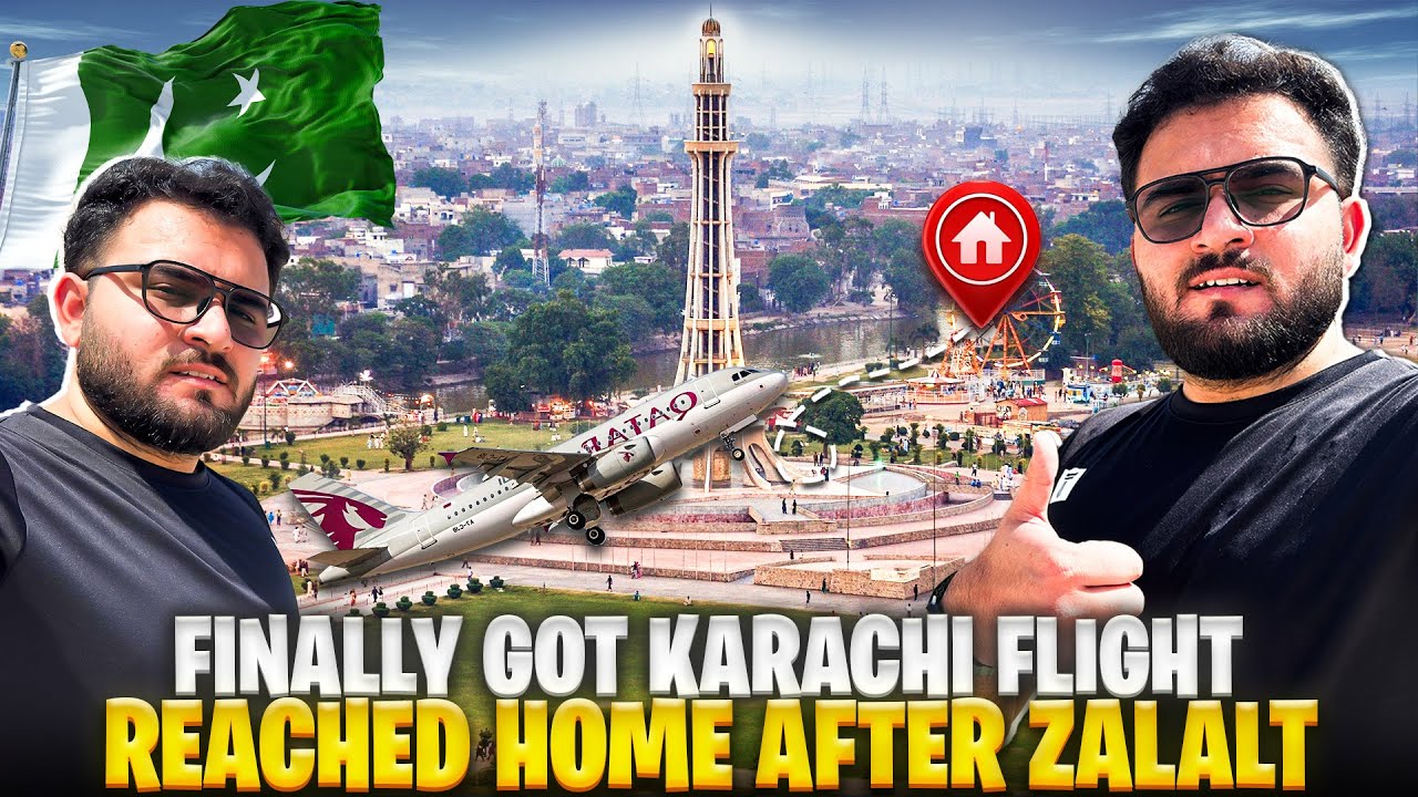 Finally Got Karachi Flight - Reached Home & find luggage after Zalalt II 🇵🇰EP-40 🇶🇦