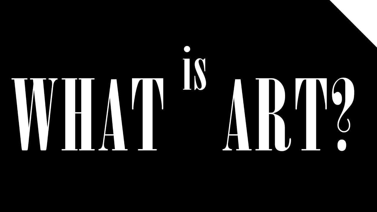 What is Art?