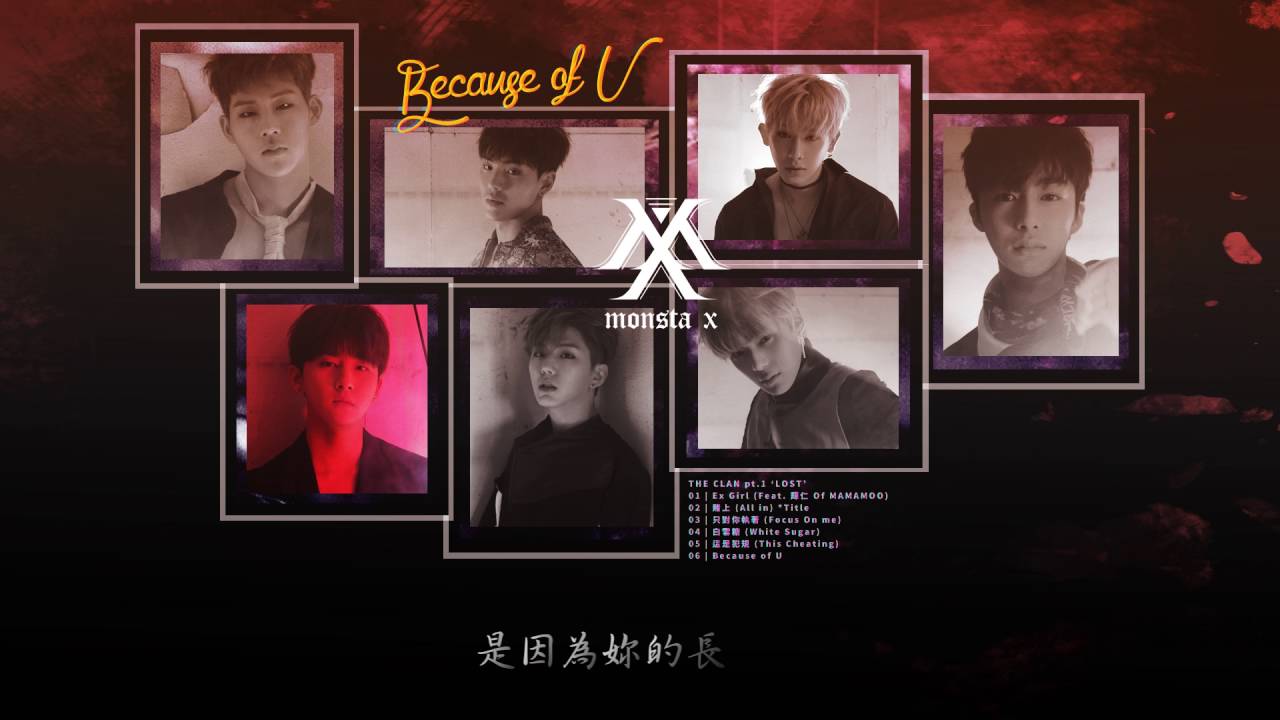 [Mon étoile] MONSTA X - Because of U (中文認聲字幕)