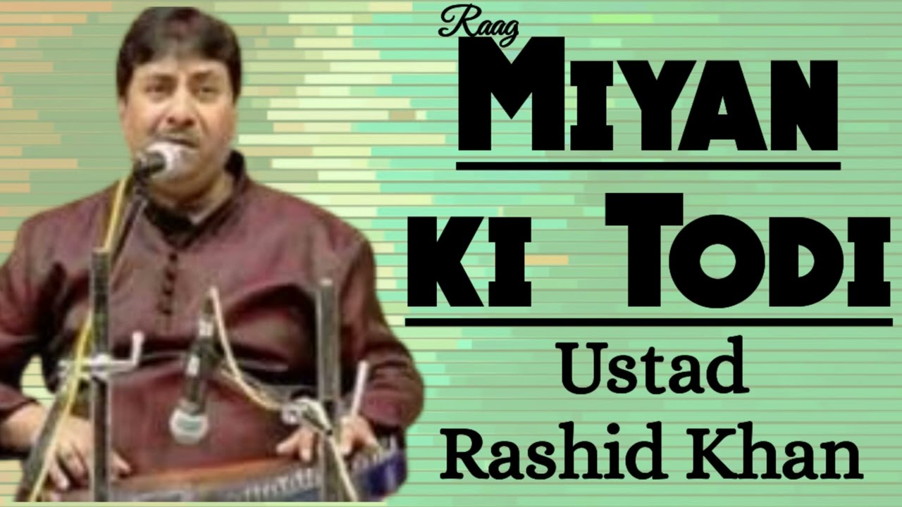 Miyan ki Todi - Ustad Rashid Khan II Old Rare Record II राग मियां की तोड़ी - उस्ताद राशिद खाँ  II