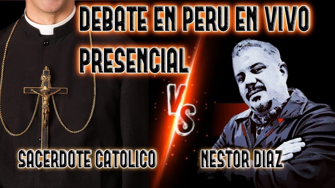 🛑 Debate Precensial Sacerdote Catolico vs Nestor Diaz 🛑
