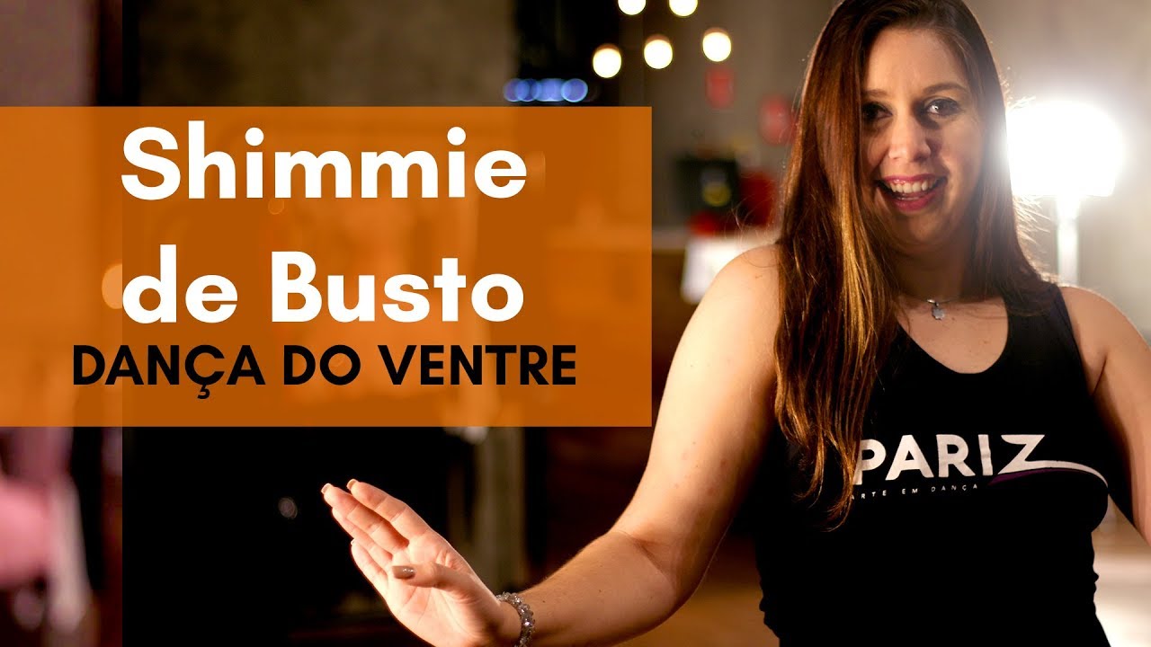Aula de Dança - Dança do Ventre 9 - Shimmie de Busto - Passo a Passo para Iniciantes