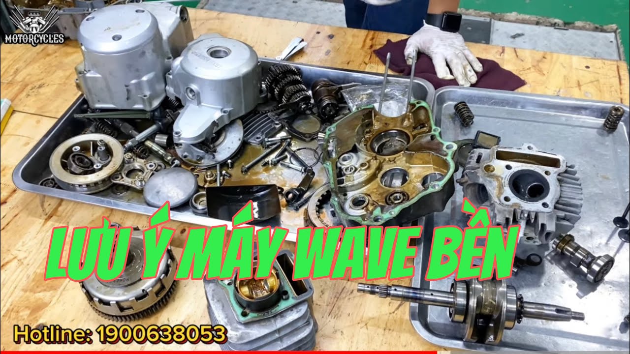 Video 801: Dạy Sửa Xe Các Điều Cần Quan Tâm Khi Muốn Máy Wave Bền Nhất Có Thể | Motorcycles TV