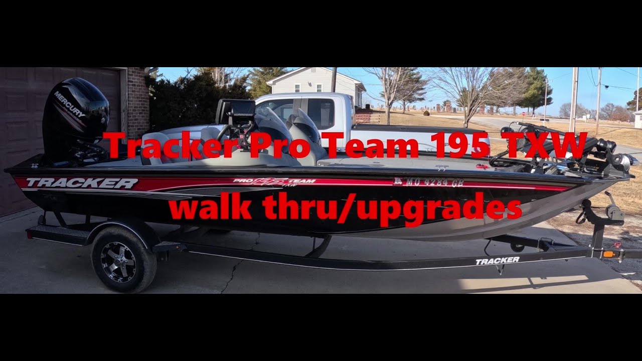 Tracker Pro Team 195 TXW (walk thru and upgrades)