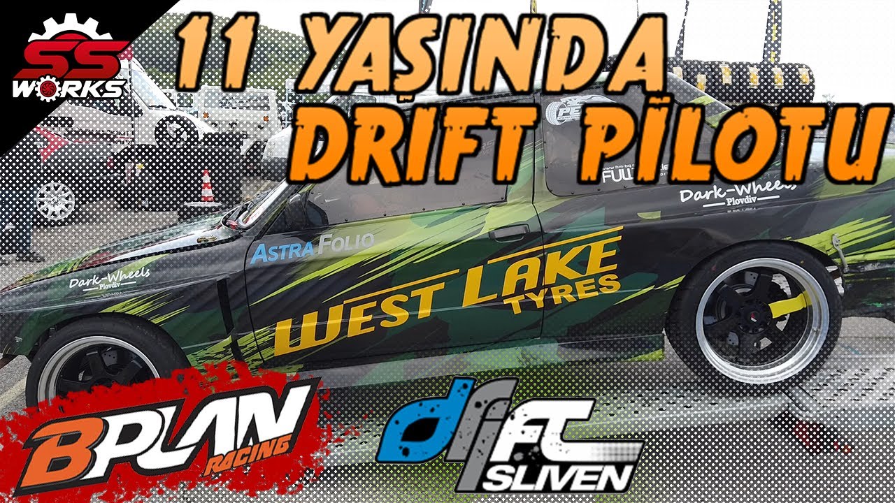 SLIVEN DRIFT - STREET DAY (11 Yaşındaki Drift Pilotu) BPLAN SSWORKS