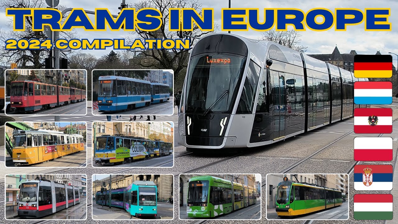 Beautiful TRAMS in EUROPE - 2024 compilation - 4K