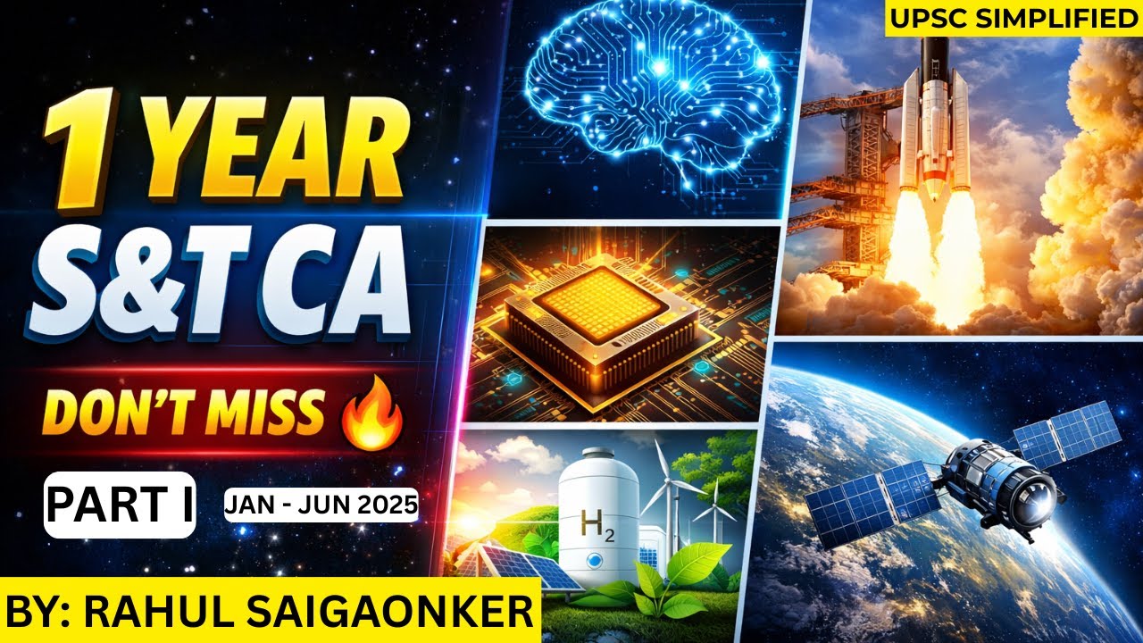 Marathon Part 1 | One Year Science & Technology Current Affairs for UPSC 2026 | Jan –June 2025