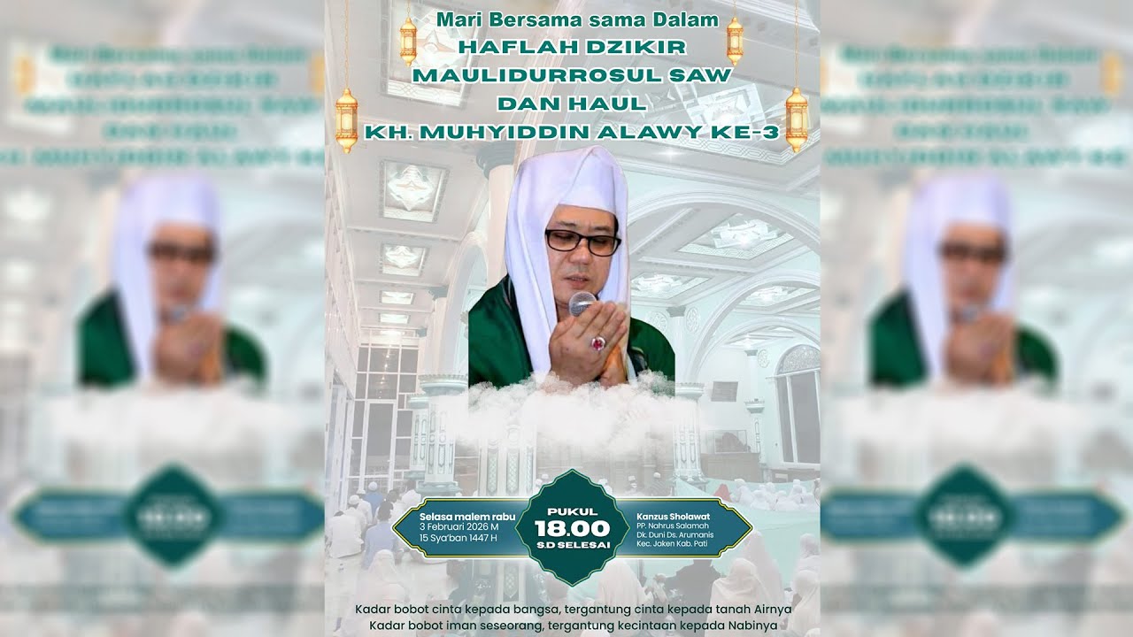 Haflah Dzikir Maulidurrosul  SAW  Dan Haul    Kh.Muhyiddin Alawy Ke - 3