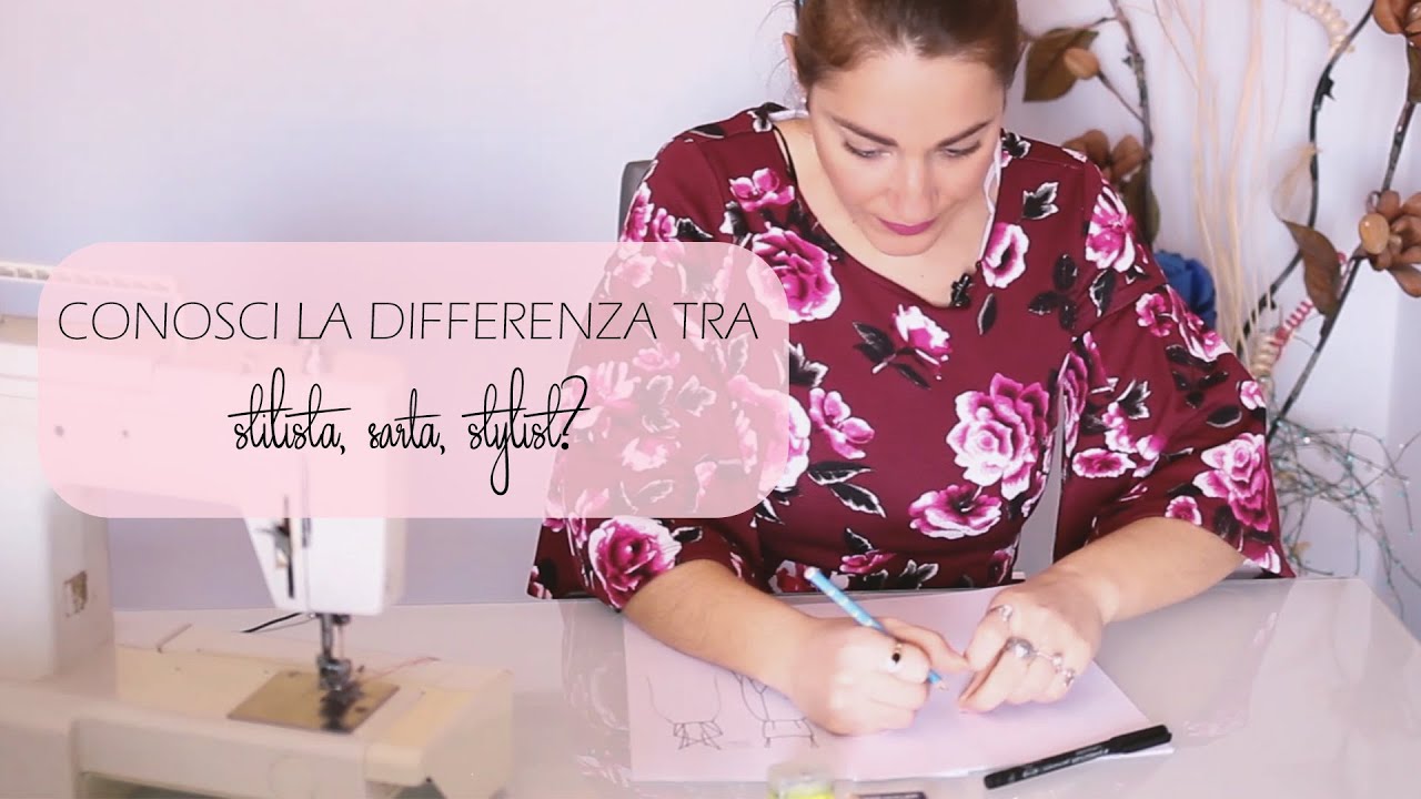 stilista, sarto e stylist: la guida definitiva