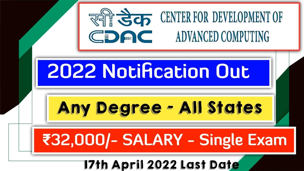 CDAC 2022 Notification Out | Single Exam | No Interview | Govt  Job | All States | Younger Age