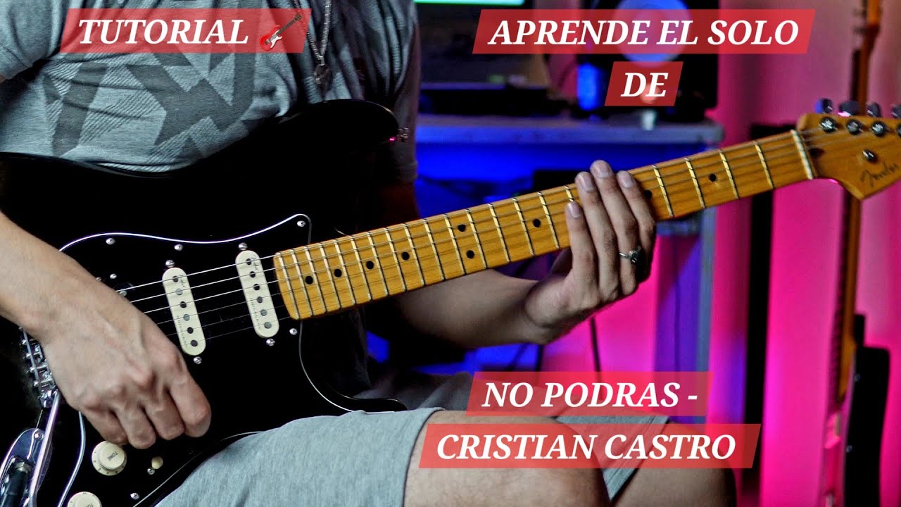 No podras Guitar Solo Cristian Castro Tutorial by Marcos Mérida