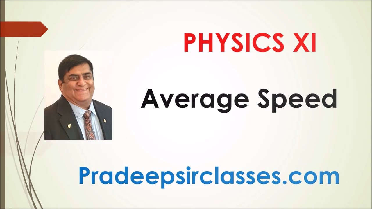 XI-3-6 Average Speed Pradeep Kshetrapal channel