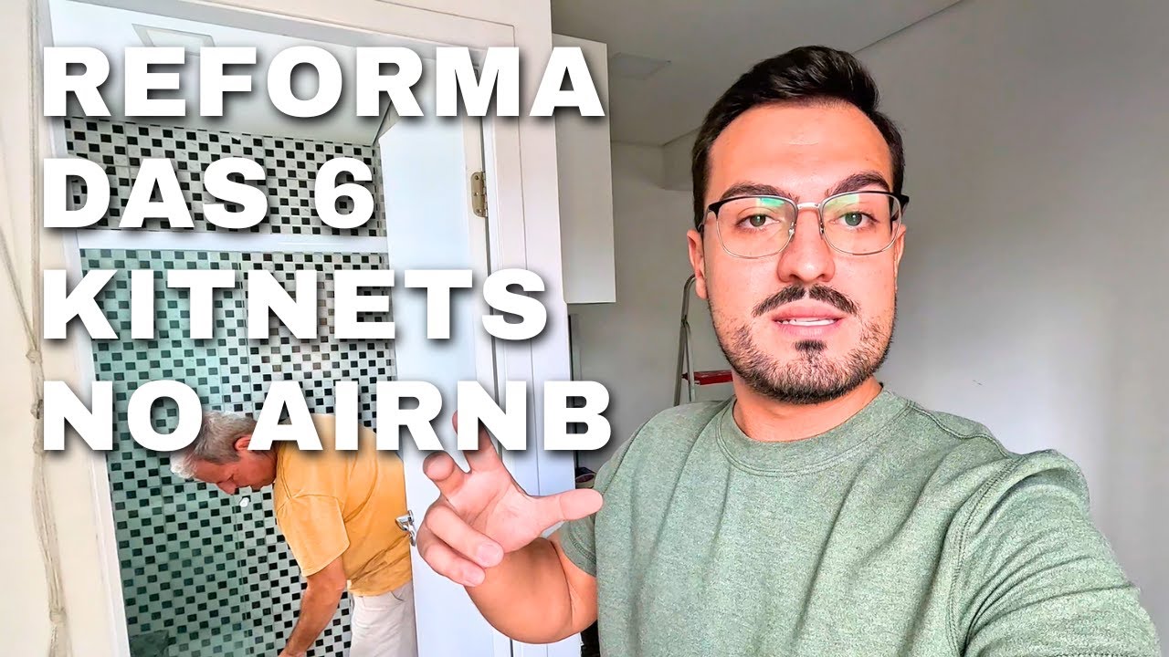 Reforma das 6 Kitnets no Airbnb Depois de 2 Anos Alugando!
