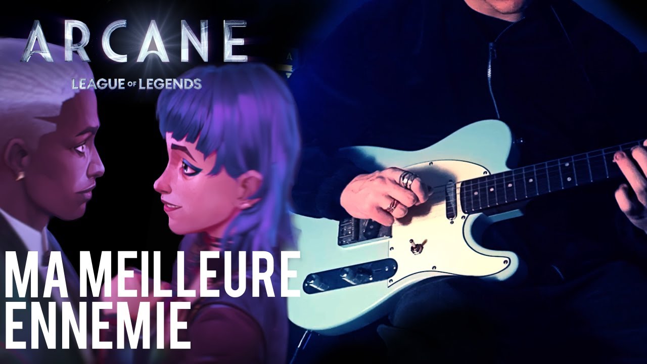 Ma Meilleure Ennemie - Stromae, Pomme【Guitar Cover】(Arcane Season 2)