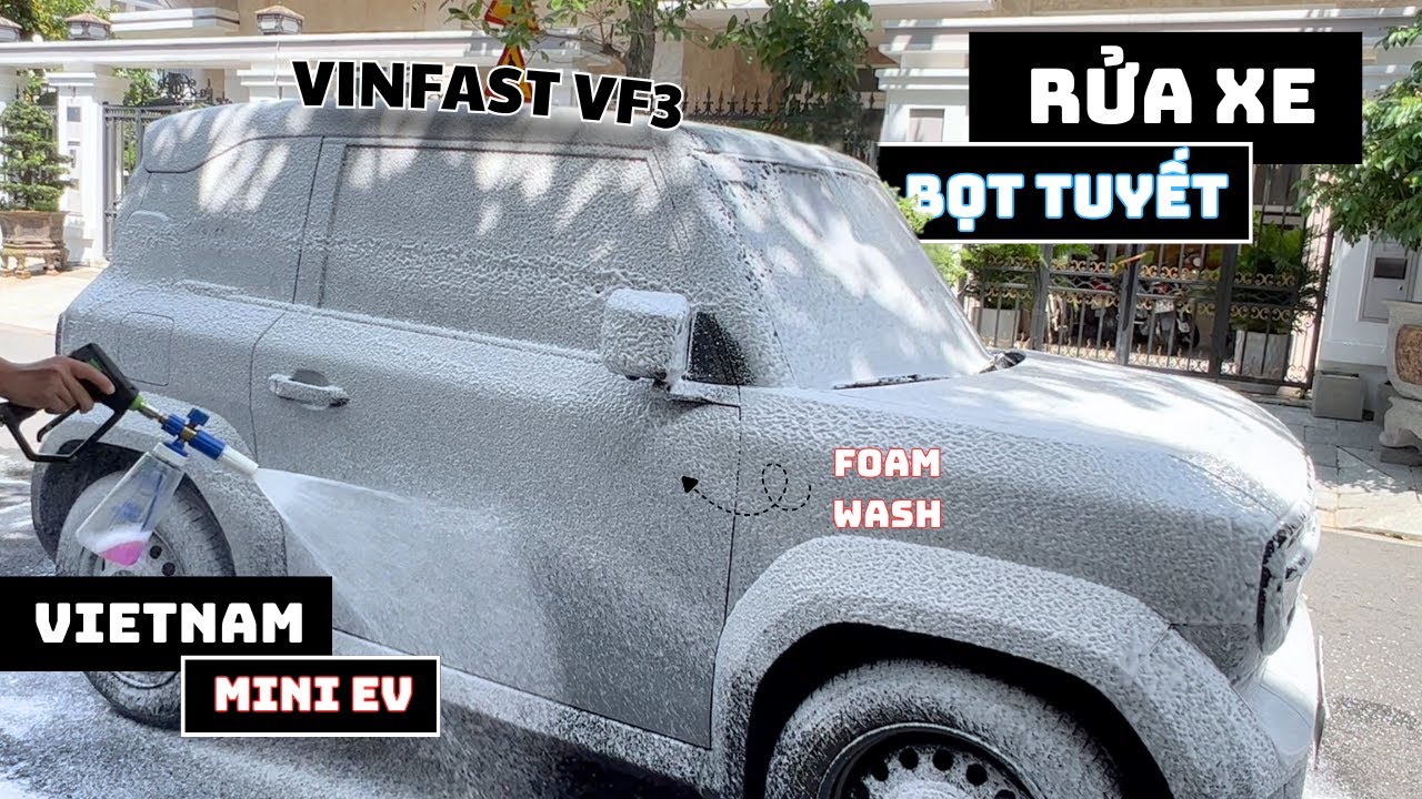VINFAST VF3 – Rửa xe bọt tuyết tại nhà | Sạch bóng, an toàn, chuyên nghiệp!