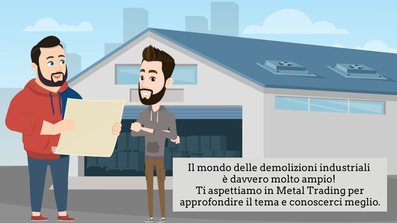 DEMOLIZIONI INDUSTRIALI - IL METODO METAL TRADING