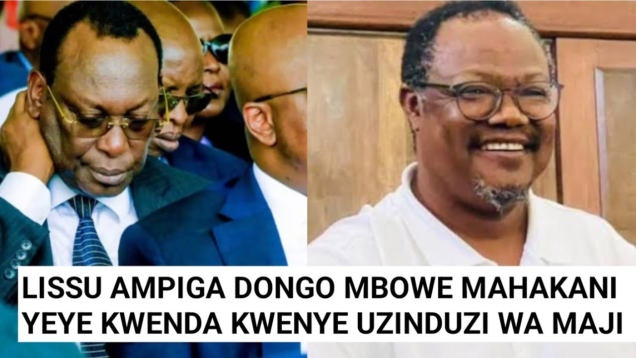IT'S HEATING UP: TUNDU LISSU TAKES A DIG AT MBOWE FOR ATTENDING A WATER PROJECT LAUNCH