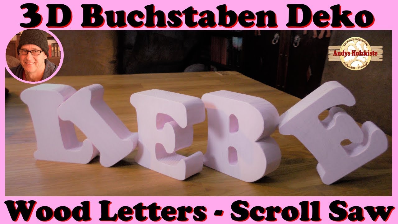 3D  Buchstaben Deko | 3D wood letters | scroll saw