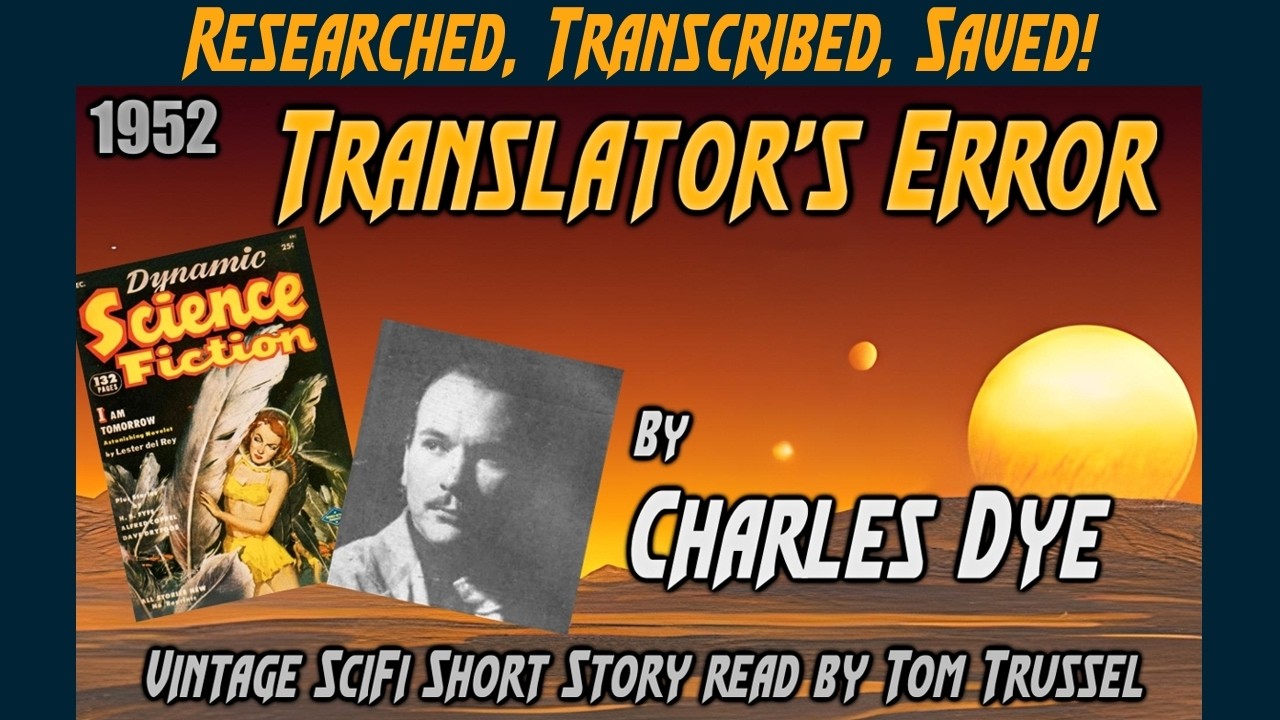 Translator's Error by Charles Dye -Vintage Science Fiction short story sleepstory human voice