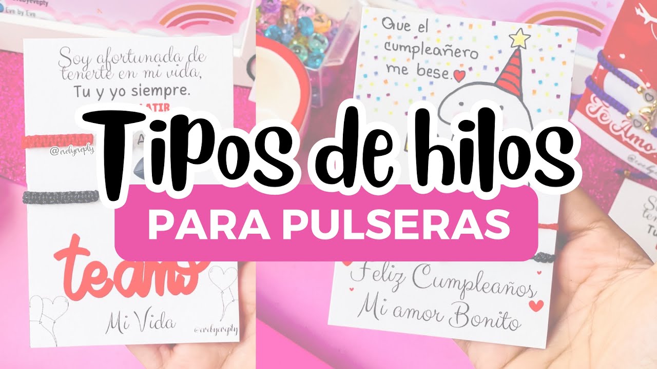 Tipos de hilos para hacer pulseras