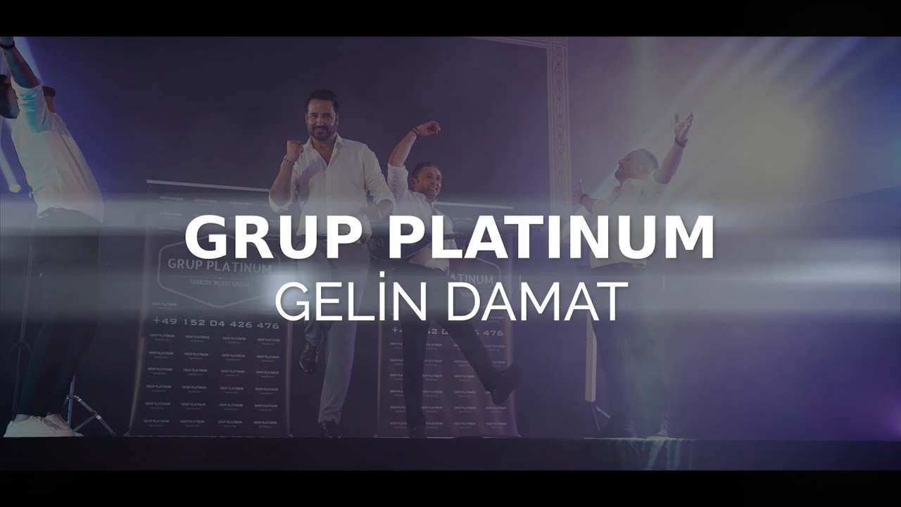 GRUP PLATINUM - Gelin Damat #grupplatinum #gelindamat #yenioyunhavası2023