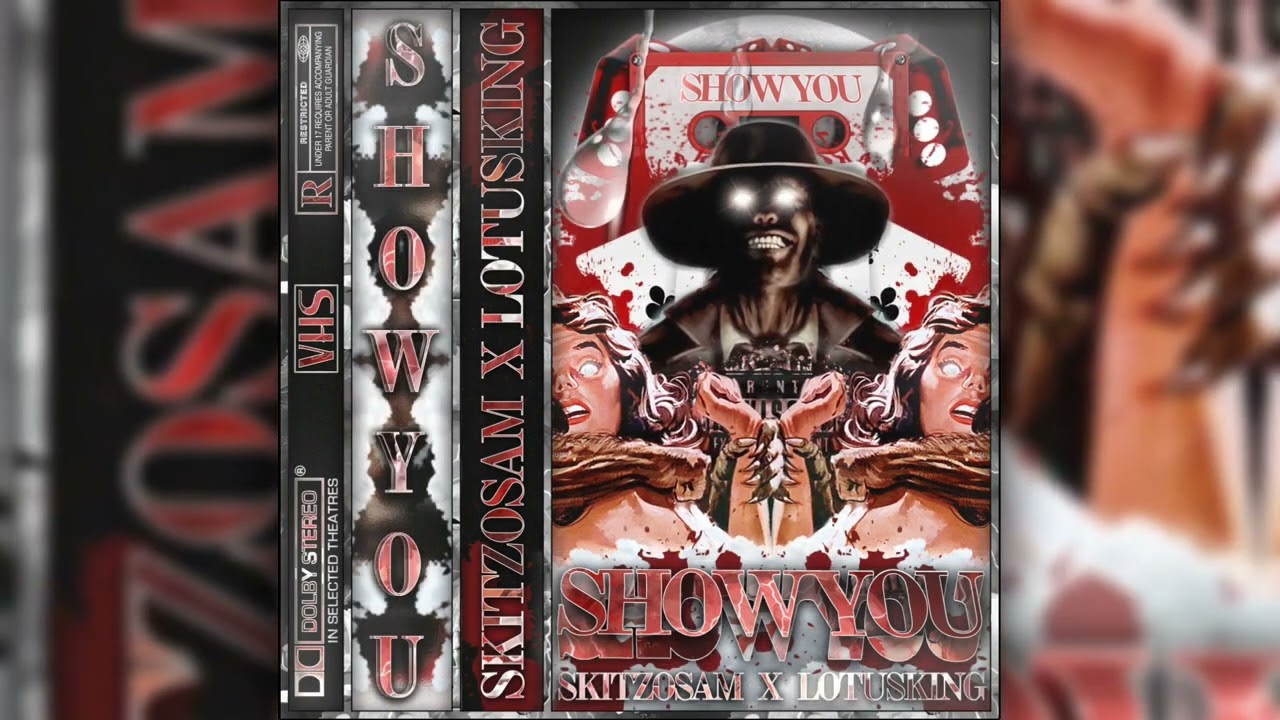 SkitsoSam - Show You (Feat.LotusKing) (prod by @ILLFortune)