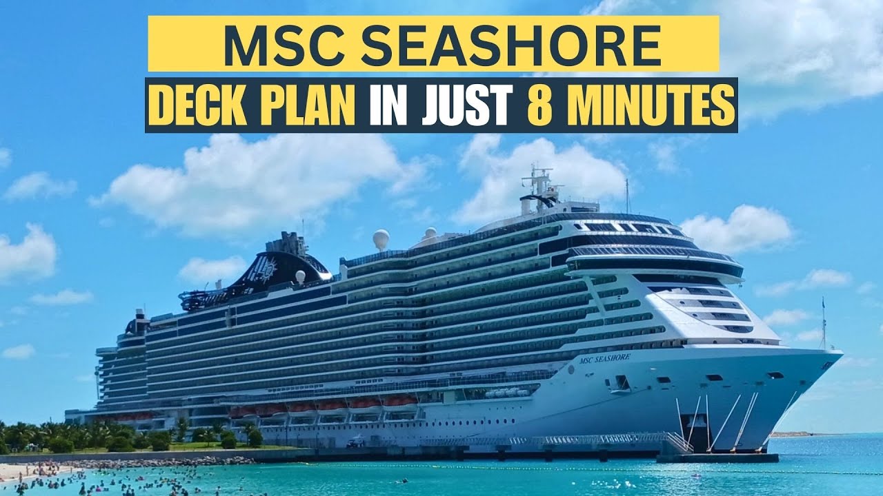 План палубы MSC SEASHORE всего за 8 минут