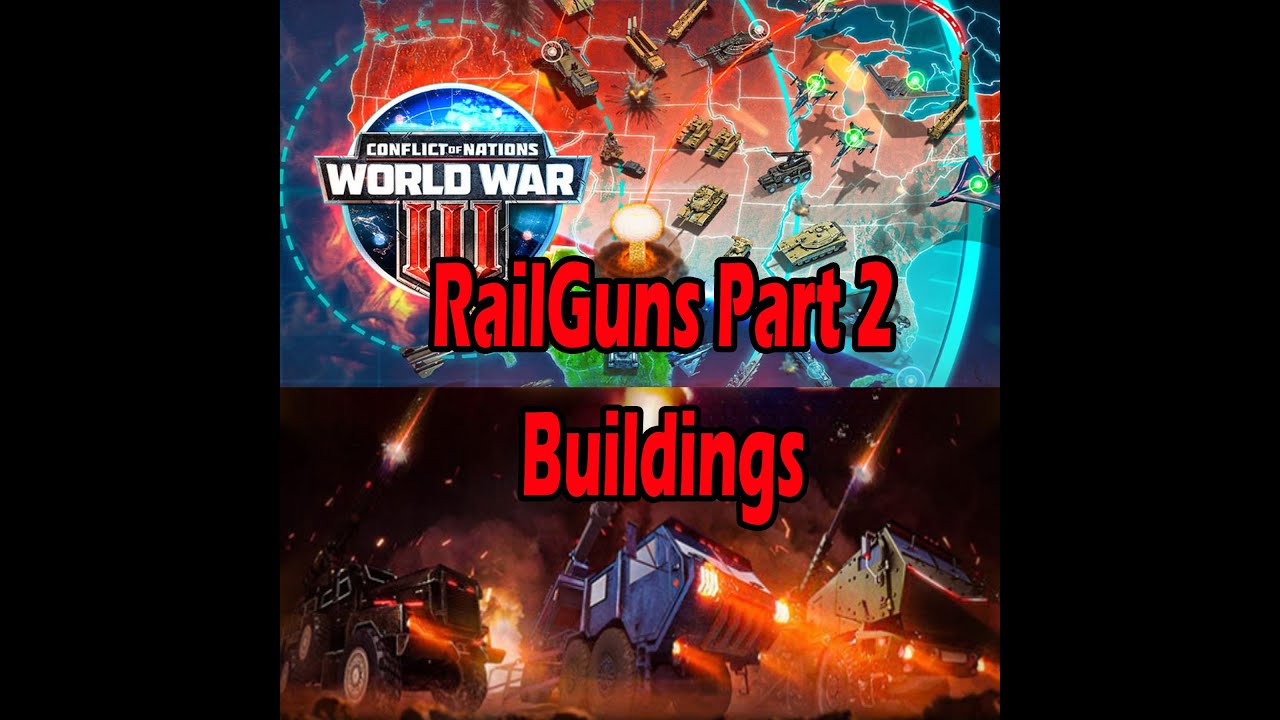 Elite RailGuns Pt 2: Uncovering Secrets to Dominate WW3 - Conflict of Nations!