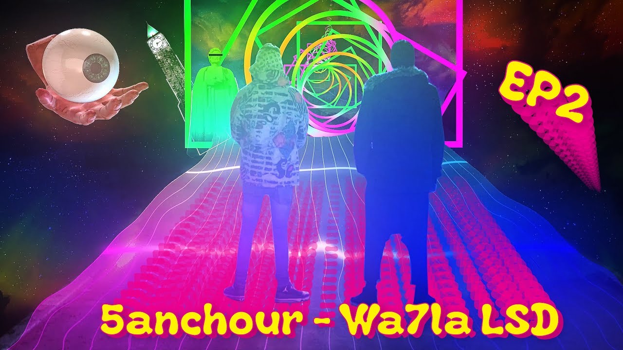 Wa7la LSD Ep 2 - 5anchour  Visualizer 3aty (Music TORA)  (Edited by Amine kanzari )