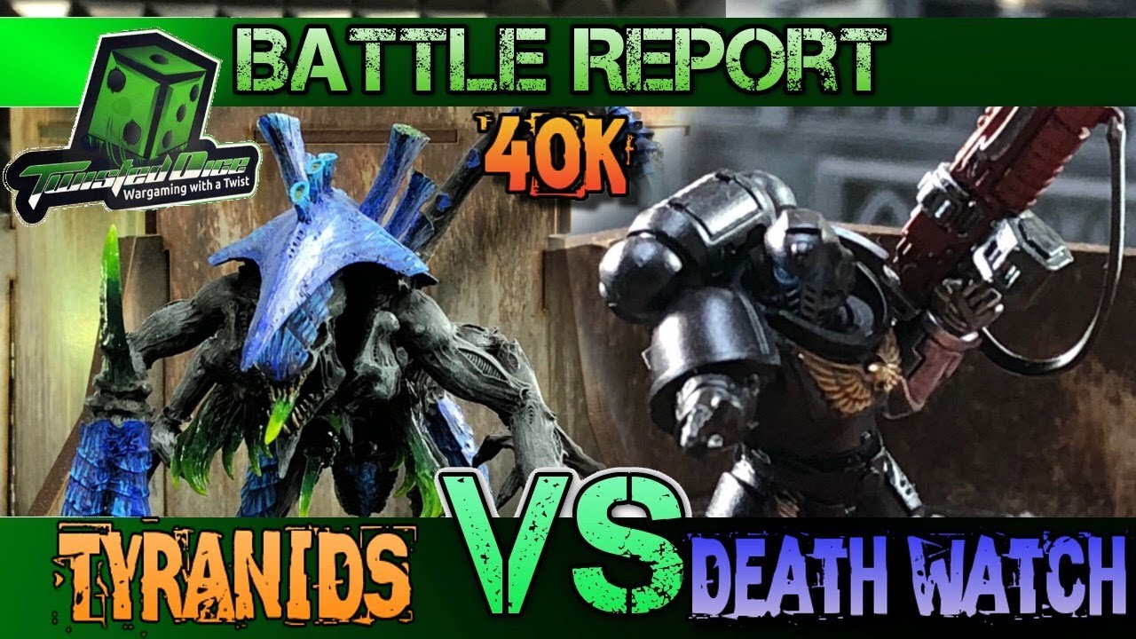 Deathwatch Vs Tyranids 40k Batrep *NEW CODEX*