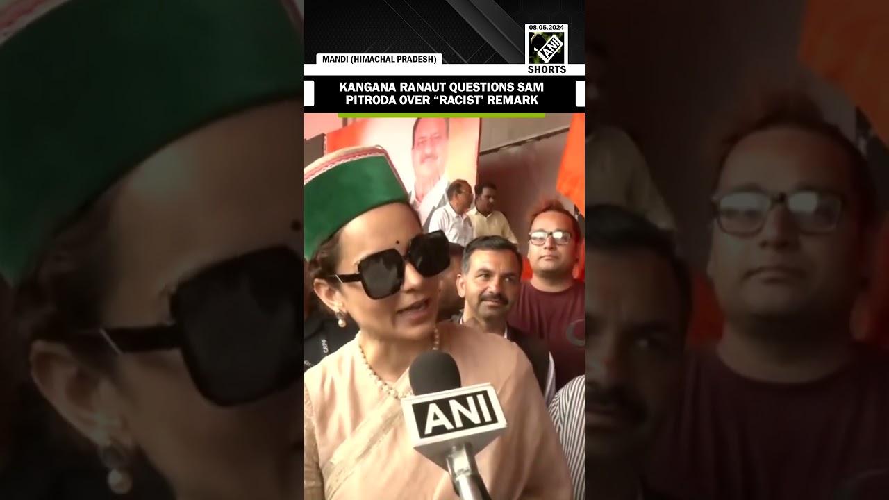 &ldquo;Condemnable&hellip;&rdquo;: Kangana Ranaut questions Sam Pitroda over &ldquo;Racist&rsquo; remark