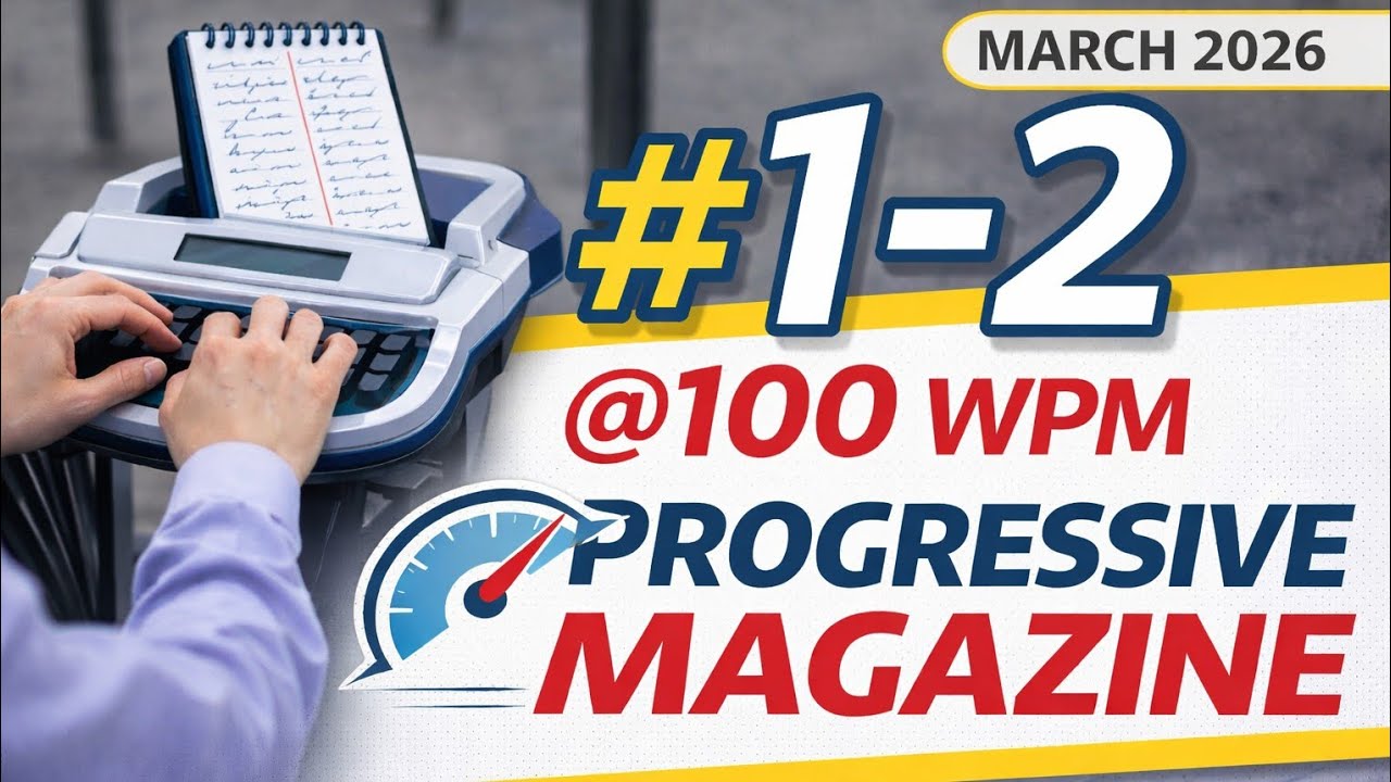 Tr. No. 1&2/ @100 W.P.M./ 840 words/ March 2026/ Progressive Shorthand Magazine/ English Shorthand.