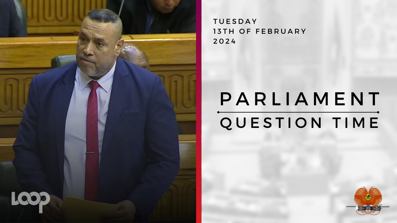 Parliament Question Time | Tuesday, 13th of February, 2024