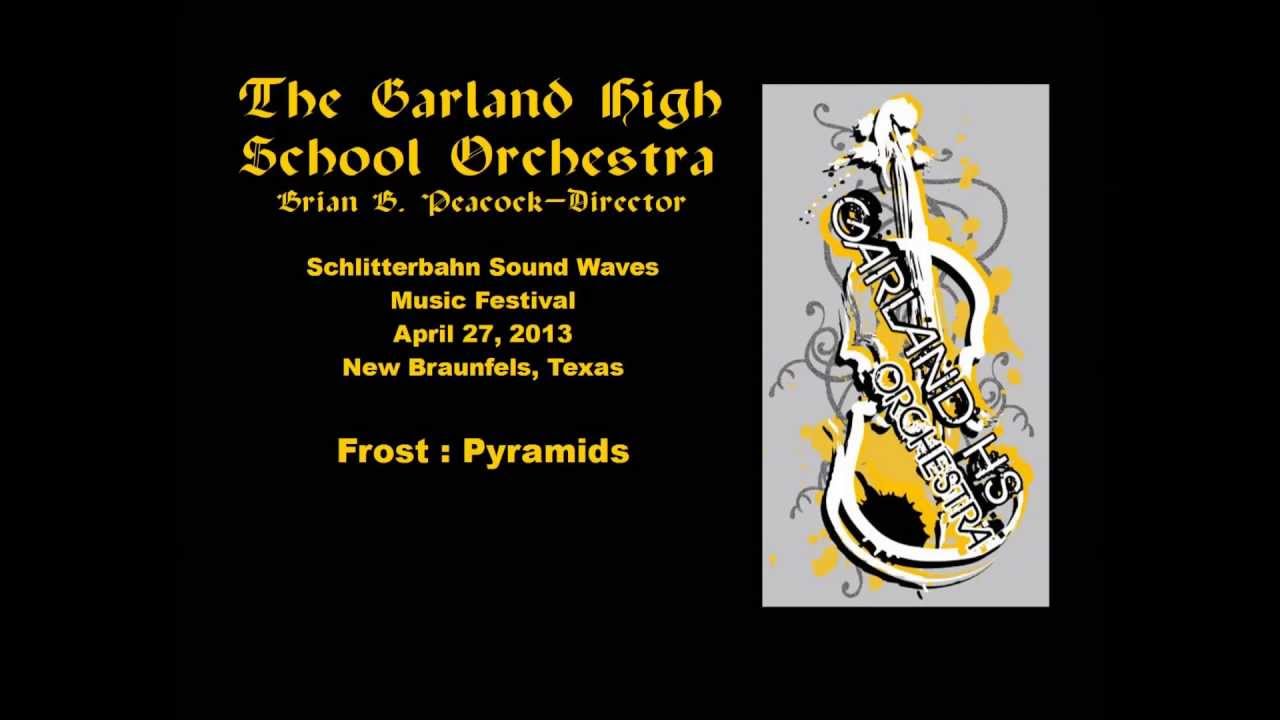 Frost: Pyramids - Garland HS Orchestra