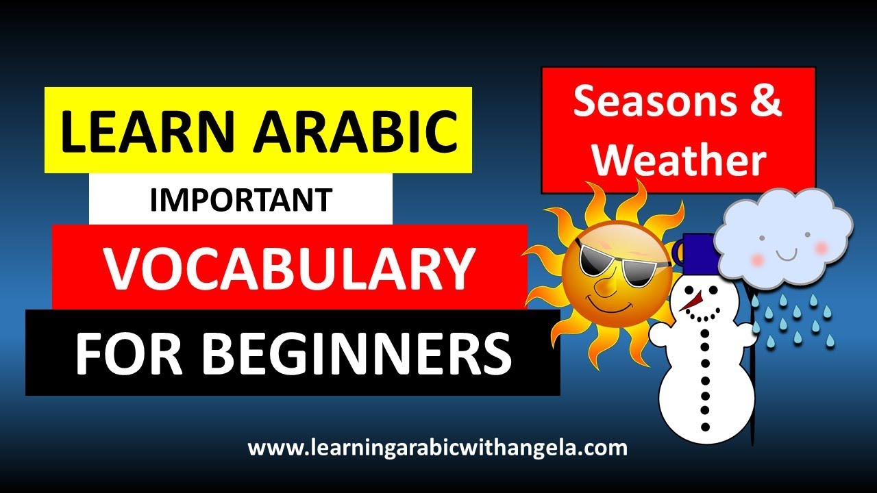 Seasons and Weather in Arabic Language- Beginners- Conversational Arabic