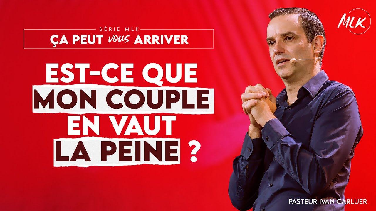 Cela peut vous arriver / Est-ce que mon couple en vaut la peine ? - Ivan Carluer